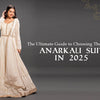 The Ultimate Guide to Choosing the Perfect Anarkali Suit in 2025